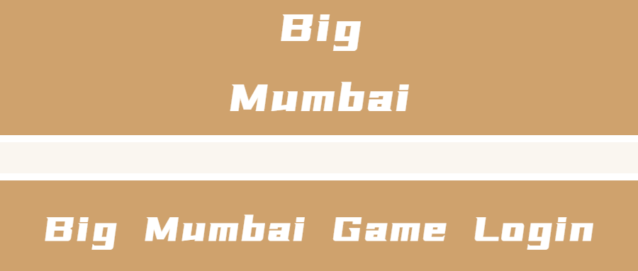 Big Mumbai Game Login